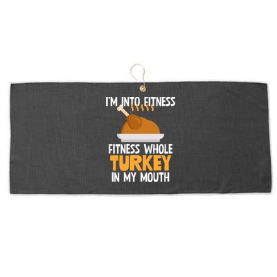 IM Into Fitness Whole Turkey In My Mouth Thanksgiving Gift Large Microfiber Waffle Golf Towel