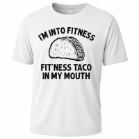 Im Into Fitness Taco In My Mouth Funny Taco Men Womens Cooling Performance Crew T-Shirt
