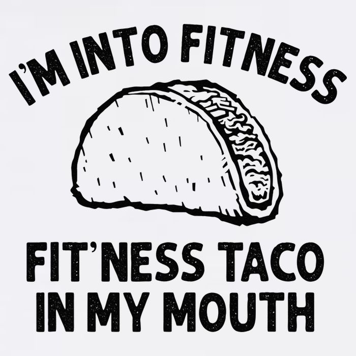Im Into Fitness Taco In My Mouth Funny Taco Men Womens Cooling Performance Crew T-Shirt