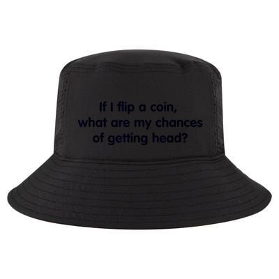 If I Flip A Coin What Are My Chances Of Getting Head? Quote Cool Comfort Performance Bucket Hat