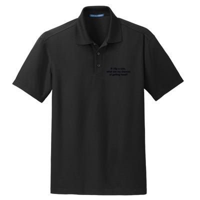 If I Flip A Coin What Are My Chances Of Getting Head? Quote Dry Zone Grid Polo