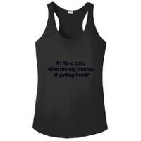If I Flip A Coin What Are My Chances Of Getting Head? Quote Ladies PosiCharge Competitor Racerback Tank