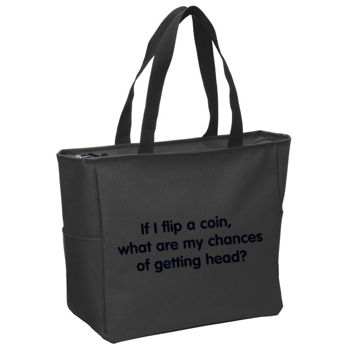 If I Flip A Coin What Are My Chances Of Getting Head? Quote Zip Tote Bag