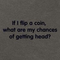 If I Flip A Coin What Are My Chances Of Getting Head? Quote Cotton Canvas Backpack