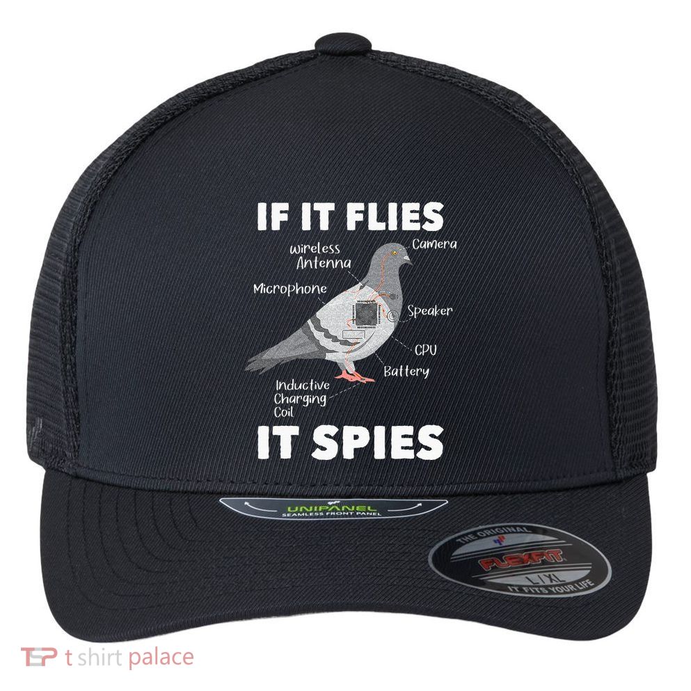 If It Flies It Spies Pigeon Whisperer Birdwatching Flexfit Unipanel Trucker Cap