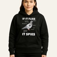 If It Flies It Spies Pigeon Whisperer Birdwatching Hoodie