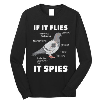 If It Flies It Spies Pigeon Whisperer Birdwatching Long Sleeve Shirt
