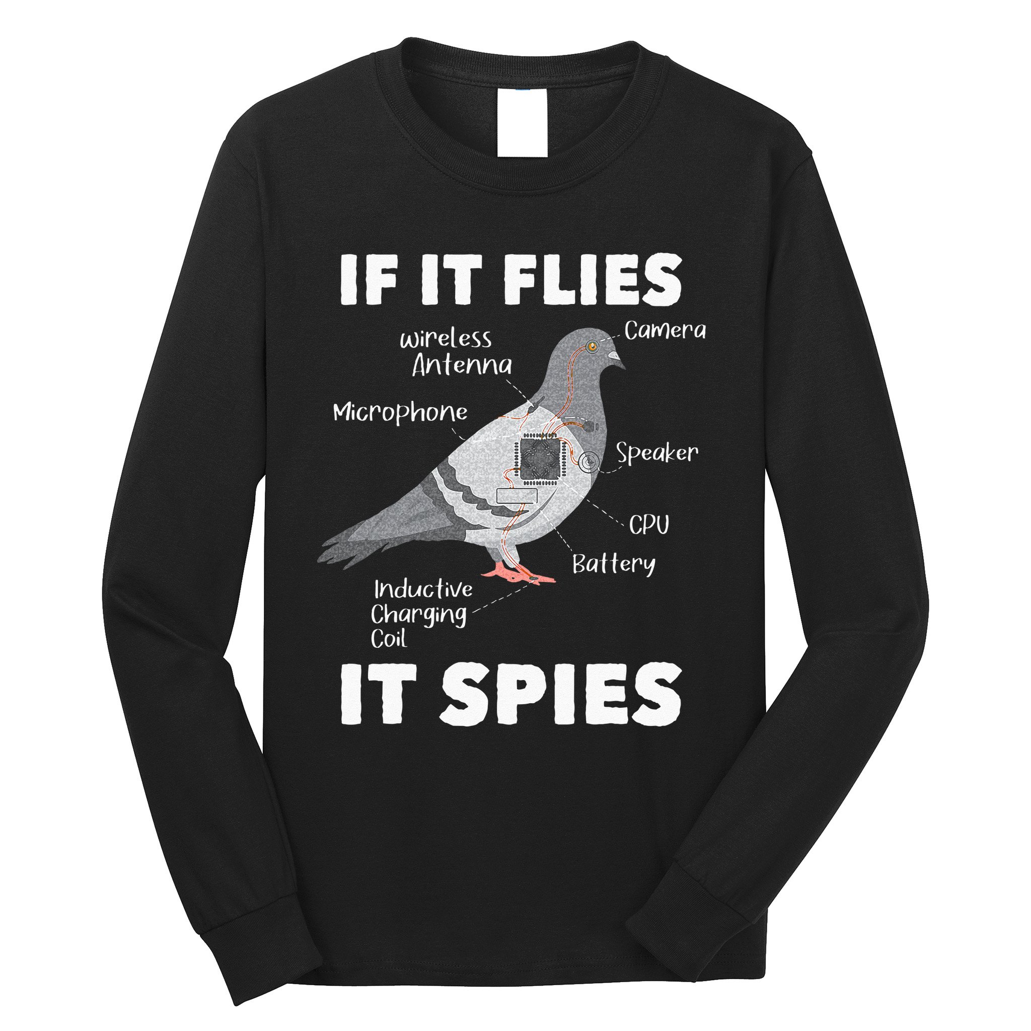 If It Flies It Spies Pigeon Whisperer Birdwatching Long Sleeve Shirt