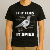 If It Flies It Spies Pigeon Whisperer Birdwatching T-Shirt