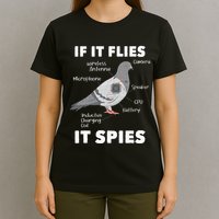 If It Flies It Spies Pigeon Whisperer Birdwatching T-Shirt