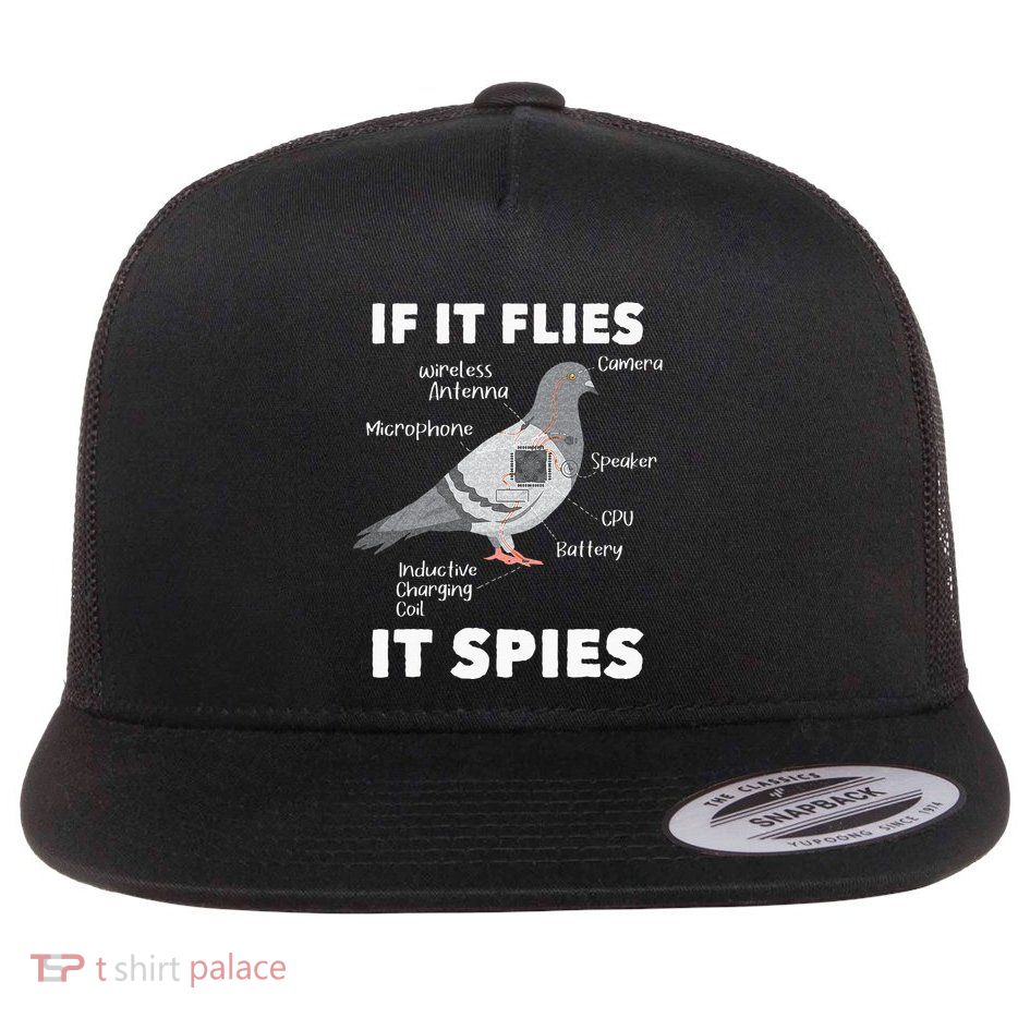 If It Flies It Spies Pigeon Whisperer Birdwatching Flatbill Hat