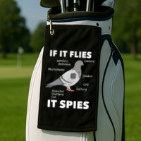 If It Flies It Spies Pigeon Whisperer Birdwatching Golf Towel