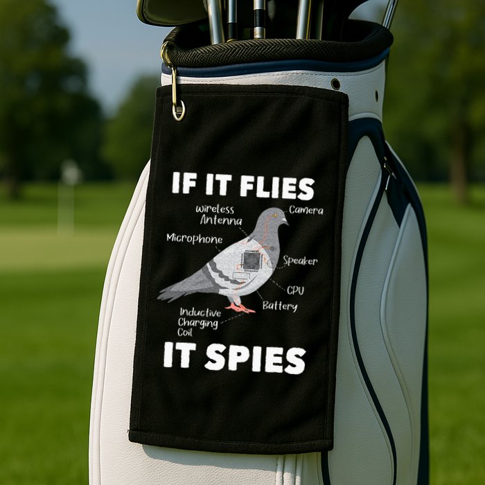 If It Flies It Spies Pigeon Whisperer Birdwatching Golf Towel
