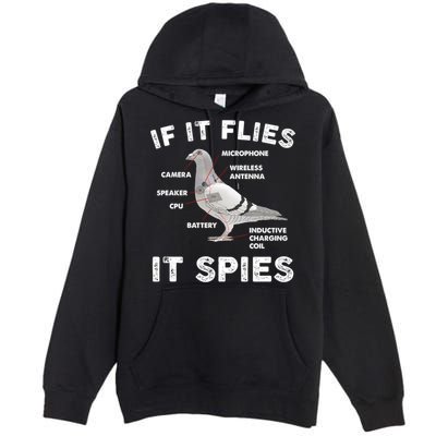 If It Flies It Spies Pigeon Anatomy Bird Funny Premium Pullover Hoodie