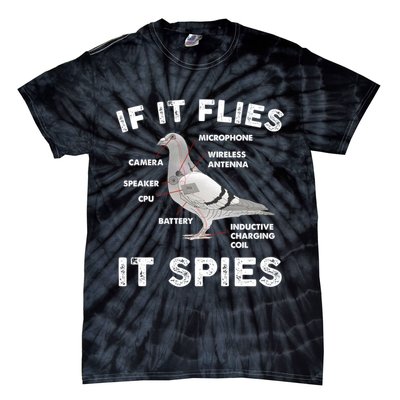 If It Flies It Spies Pigeon Anatomy Bird Funny Tie-Dye T-Shirt
