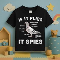 If It Flies It Spies Pigeon Anatomy Bird Funny Toddler T-Shirt