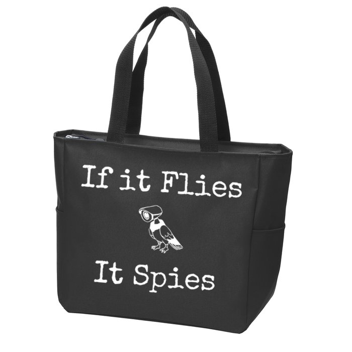 If It Flies It Spies Funny Bird Spy Zip Tote Bag