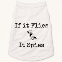 If It Flies It Spies Funny Bird Spy Doggie Tank