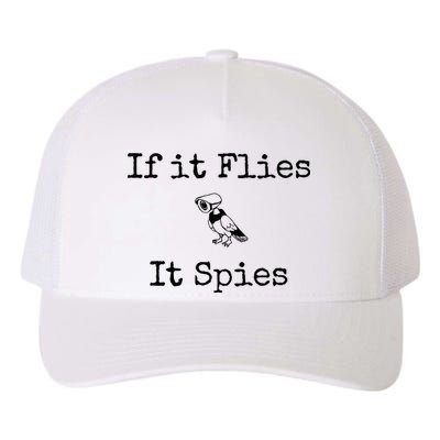 If It Flies It Spies Funny Bird Spy Yupoong Adult 5-Panel Trucker Hat