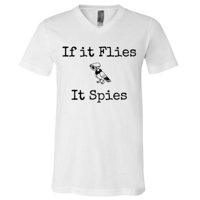 If It Flies It Spies Funny Bird Spy V-Neck T-Shirt