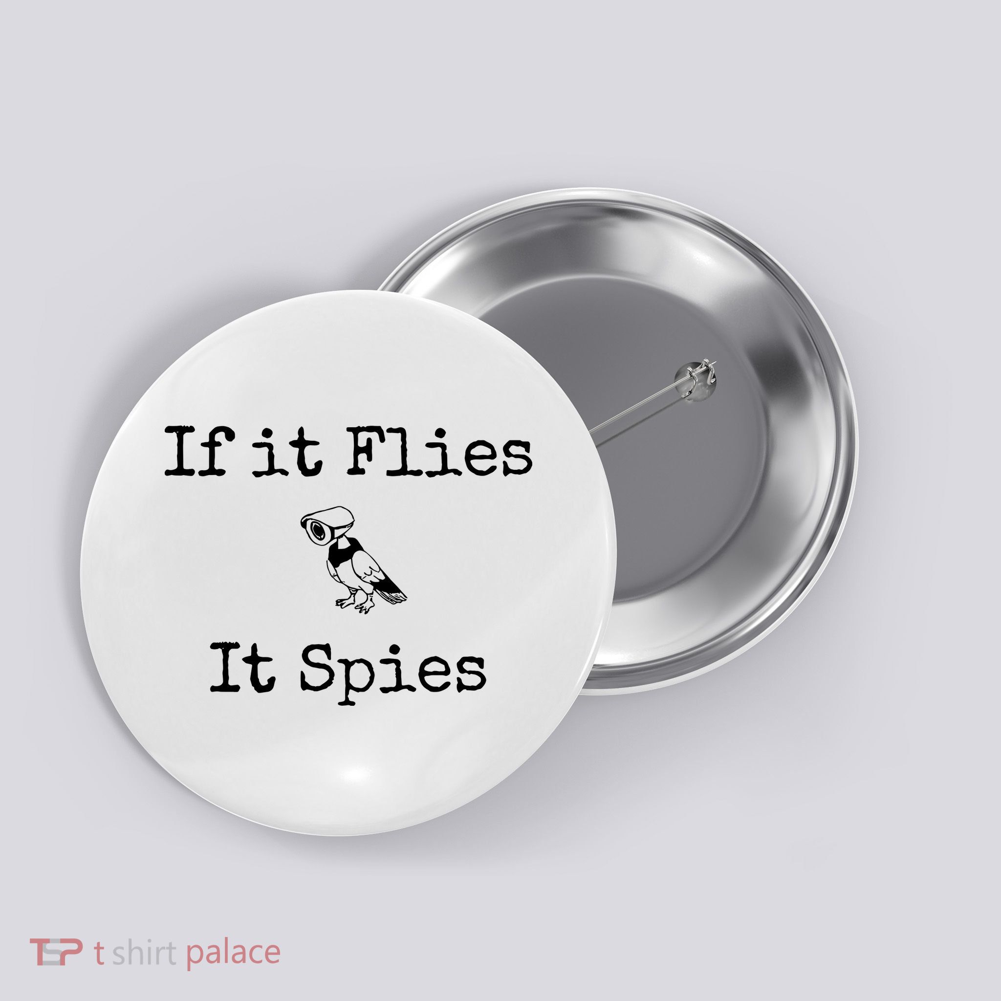 If It Flies It Spies Funny Bird Spy Button
