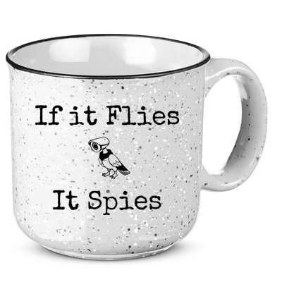 If It Flies It Spies Funny Bird Spy 15oz Campfire Ceramic Mug