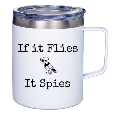If It Flies It Spies Funny Bird Spy 12oz Stainless Steel Coffee Mug