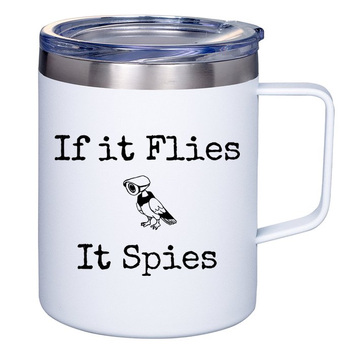 If It Flies It Spies Funny Bird Spy 12oz Stainless Steel Coffee Mug