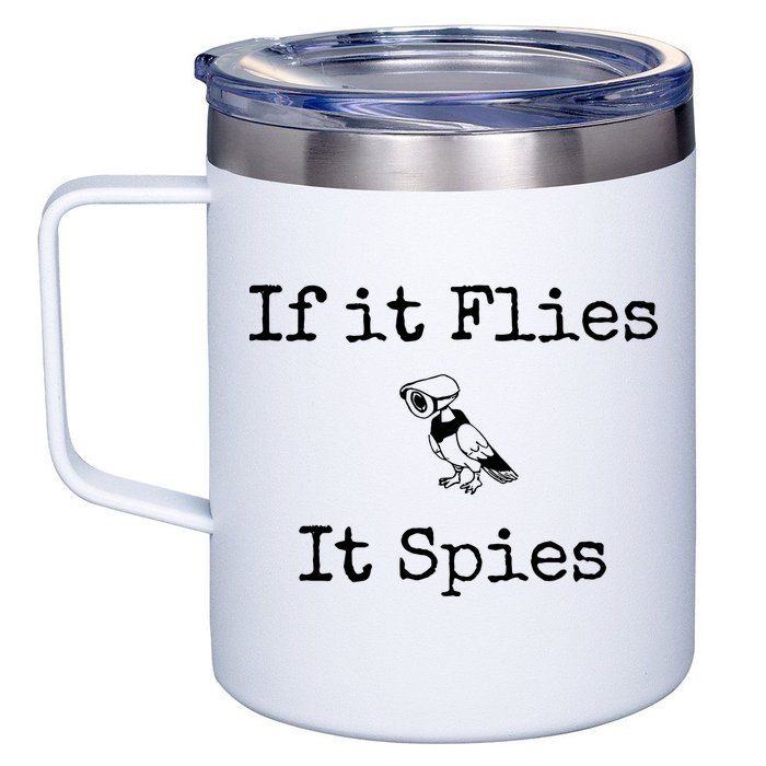 If It Flies It Spies Funny Bird Spy 12oz Stainless Steel Coffee Mug