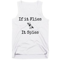 If It Flies It Spies Funny Bird Spy Tank Top