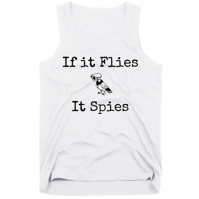 If It Flies It Spies Funny Bird Spy Tank Top