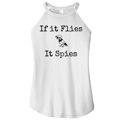If It Flies It Spies Funny Bird Spy Women's Perfect Tri Rocker Tank
