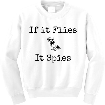 If It Flies It Spies Funny Bird Spy Kids Sweatshirt