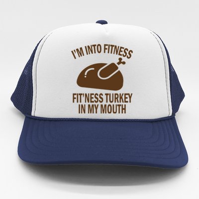 IM Into Fitness Funny Turkey Holiday Trucker Hat