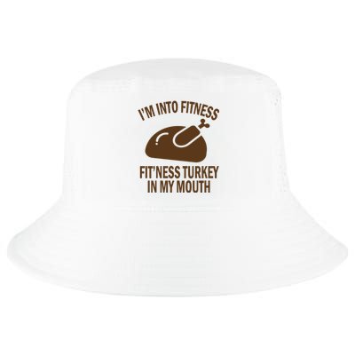 IM Into Fitness Funny Turkey Holiday Cool Comfort Performance Bucket Hat