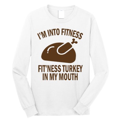 IM Into Fitness Funny Turkey Holiday Long Sleeve Shirt