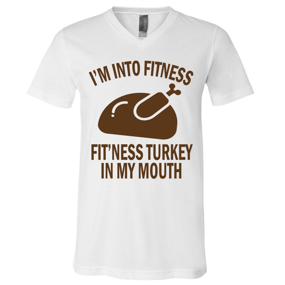 IM Into Fitness Funny Turkey Holiday V-Neck T-Shirt