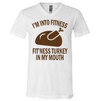 IM Into Fitness Funny Turkey Holiday V-Neck T-Shirt