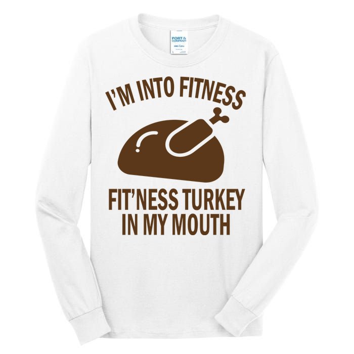 IM Into Fitness Funny Turkey Holiday Tall Long Sleeve T-Shirt