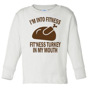 IM Into Fitness Funny Turkey Holiday Toddler Long Sleeve Shirt