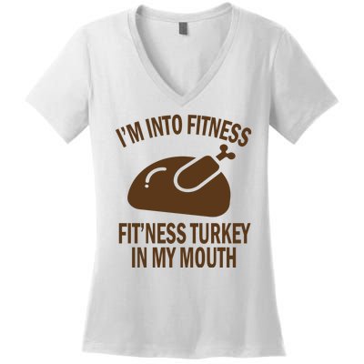 IM Into Fitness Funny Turkey Holiday Women's V-Neck T-Shirt