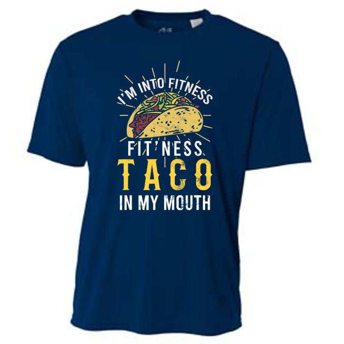 I'm Into Fitness Taco in My Mouth Taco Lover Cooling Performance Crew T-Shirt