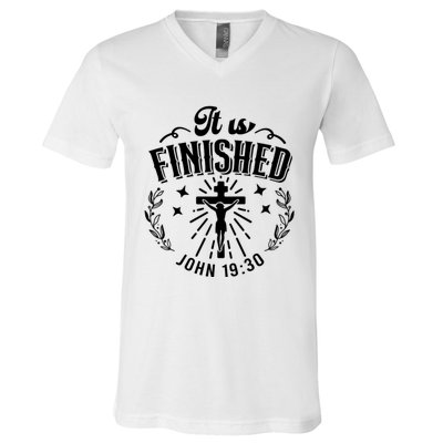 It Is Finished John 19:30 V-Neck T-Shirt