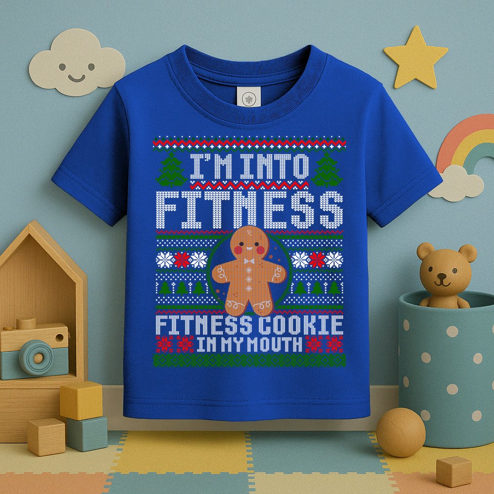 IM Into Fitness Cookie Gingerbread Ugly Christmas Sweater Great Gift Toddler T-Shirt