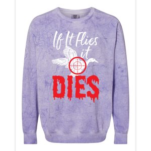 If It Flies It Dies Funny Duck Goose Cute Gift Colorblast Crewneck Sweatshirt