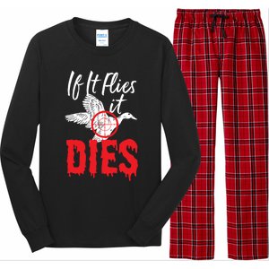 If It Flies It Dies Funny Duck Goose Cute Gift Long Sleeve Pajama Set