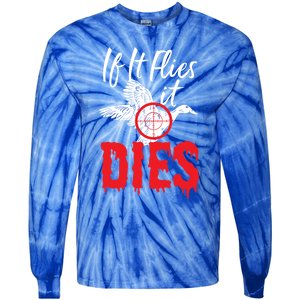 If It Flies It Dies Funny Duck Goose Cute Gift Tie-Dye Long Sleeve Shirt