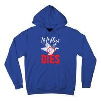 If It Flies It Dies Funny Duck Goose Cute Gift Tall Hoodie