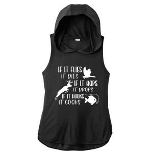 If It Flies It Dies If It Hooks It Cooks Hunting Fishing Great Gift Ladies PosiCharge Tri-Blend Wicking Draft Hoodie Tank