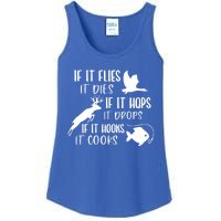 If It Flies It Dies If It Hooks It Cooks Hunting Fishing Great Gift Ladies Essential Tank